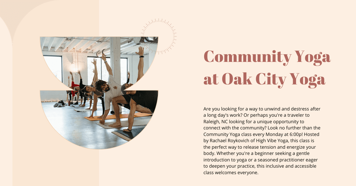 Community Yoga at Oak City Yoga Trifecta Corporate Housing